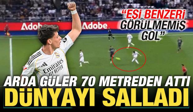 Arda g&uuml;ler 70 metreden attı, d&uuml;nyayı salladı! "Eşi benzeri g&ouml;r&uuml;lmemiş gol"