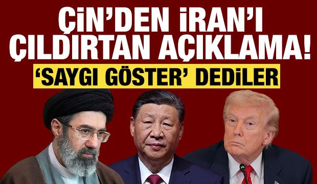 Çin'den İran'ı kızdıracak açıklama: Açık açık 