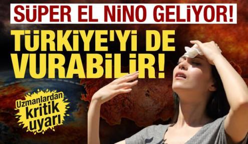 Dünya kavrulacak... Tarihin en güçlü El Nino’su kapıda! Türkiye'yi nasıl etkileyecek?