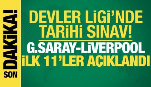 Galatasaray-Liverpool! İlk 11'ler