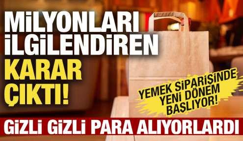 Gizli gizli ücret alıyorlardı! Milyonları ilgilendiren karar çıktı