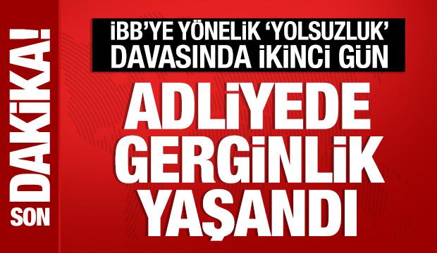 İBB'ye yönelik 'yolsuzluk' davasında 2'nci gün: Adliyede gerginlik!
