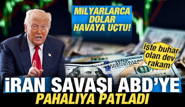 İran savaşı ABD'ye pahalıya patladı! Milyarlarca dolar havaya uçtu! İşte dev rakam