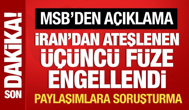 İran'dan ateşlenen üçüncü füze engellendi