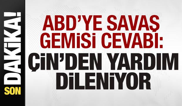 İran'dan son dakika ABD açıklaması! Savaş gemisi cevabı: Çin'den yardım dileniyor