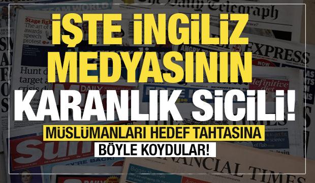 İşte İngiliz medyasının karanlık sicili: M&uuml;sl&uuml;manları hedef tahtasına koydular