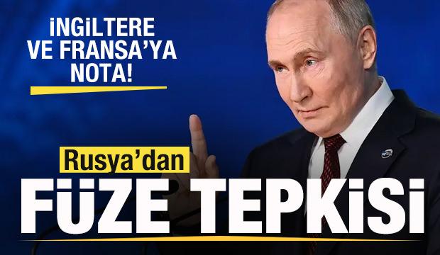 Rusya'dan İngiltere ve Fransa'ya nota! Füze tepkisi
