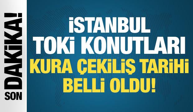 SON DAKİKA: İstanbul'da TOKİ kura çekiliş tarihi belli oldu!