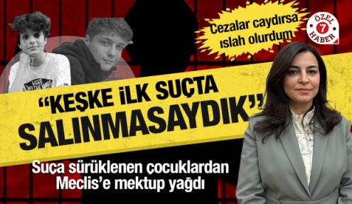 Suça sürüklenen çocuklardan Meclis’e mektup: “Keşke ilk suçta salınmasaydık”