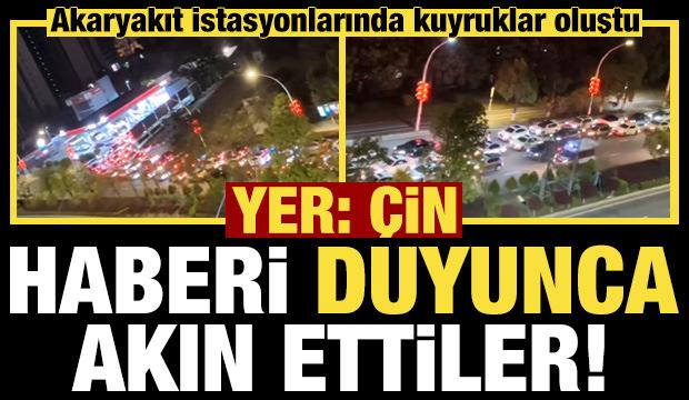 Yer: Çin! Haberi alan koştu, akaryakıt istasyonlarında kuyruk...