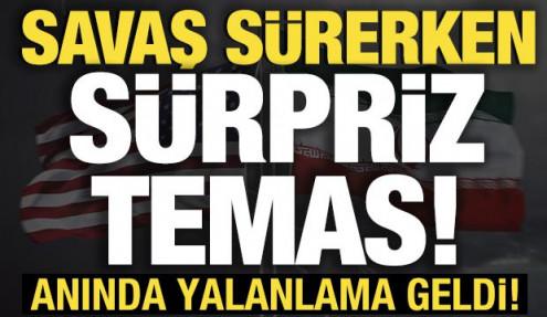 ABD basını duyurdu: Savaş sürerken kritik temas! Anında yalanlama geldi