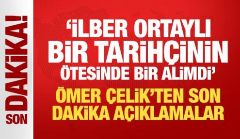 AK Parti Sözcüsü Ömer Çelik'ten önemli açıklamalar