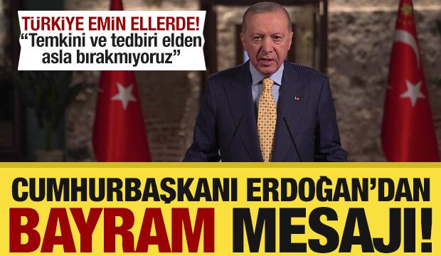 Cumhurbaşkanı Erdoğan'dan Ramazan Bayramı mesajı!