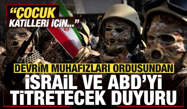 İran Devrim Muhafızları Ordusundan İsrail'i titretecek duyuru: &Ccedil;ocuk katilleri i&ccedil;in...