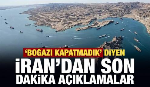 İran'dan son dakika Hürmüz Boğazı mesajı: Kapatmadık!