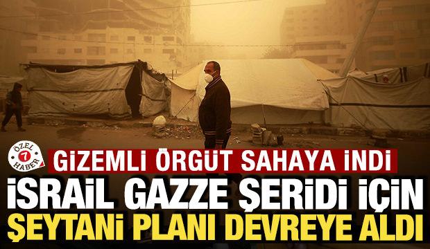 İsrail Gazze Şeridi için şeytani planı devreye aldı: Gizemli örgüt sahaya indi