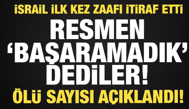 İsrail ilk kez zaafı itiraf etti: Resmen "Başaramadık" dediler! &Ouml;l&uuml; sayısı a&ccedil;ıklandı