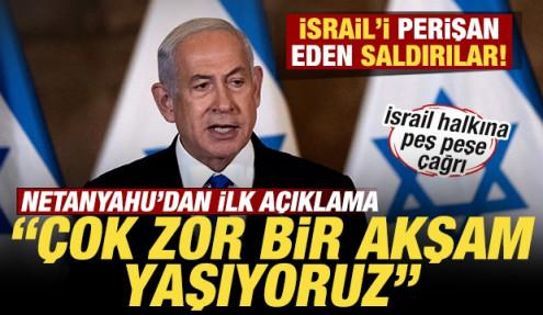 İsrail'i perişan eden saldırılar! Netanyahu: Çok zor bir akşam yaşıyoruz