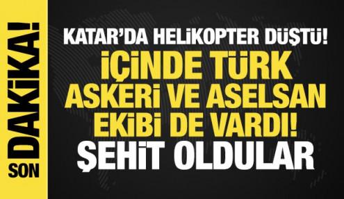 Katar'da helikopter düştü! İçinde Türk askeri ve ASELSAN ekibi de vardı! Şehit oldular