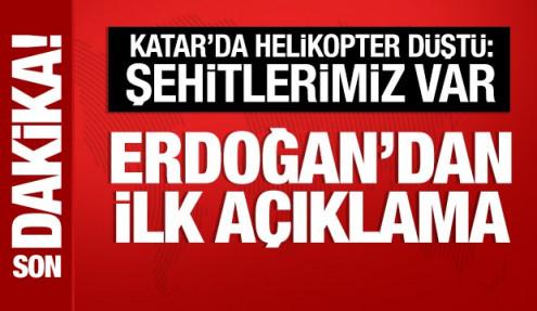 Katar'da düşen helikopterde şehitlerimiz var: Erdoğan'dan ilk açıklama