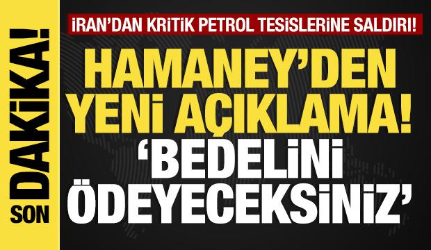 Son dakika...Hamaney’den yeni açıklama! ‘Bedelini ödeyeceksiniz’