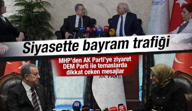 MHP&rsquo;den AK Parti&rsquo;ye bayram ziyareti, DEM Parti&rsquo;yle temaslarda dikkat &ccedil;eken mesajlar