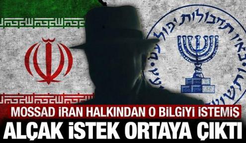 Mossad İran halkından alçak istekte bulundu: Bize o konuda bilgi verin!