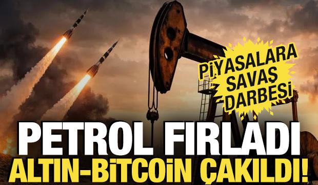 Petrol fırladı, altın-Bitcoin çakıldı! Piyasalara savaş darbesi