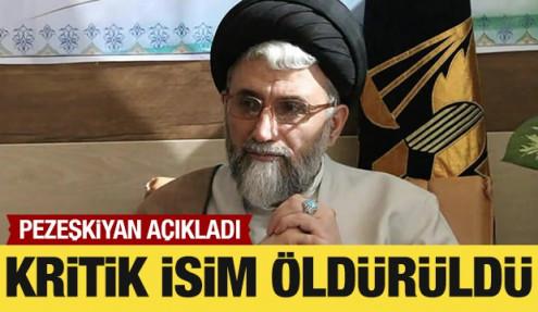 Pezeşkiyan açıkladı: İstihbarat Bakanı öldürüldü