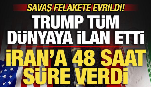 Son dakika: Savaş felaket evrildi! Trump tüm dünyaya ilan etti! İran'a 48 saat süre verdi