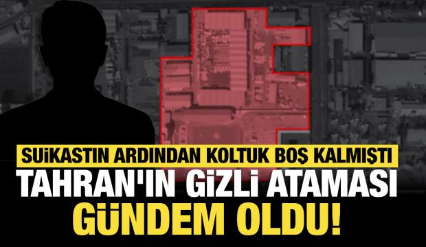 Suikastın ardından koltuk boş kalmıştı: Tahran'ın gizli ataması gündem oldu!