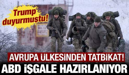 Trump işgale hazırlanıyordu: Avrupa ülkesinden tatbikat!