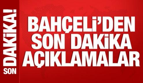 Bahçeli'den önemli açıklamalar