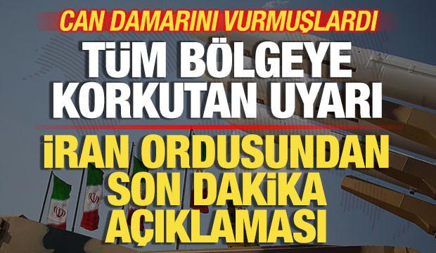 Can damarını vurdular! İran'dan son dakika açıklaması! Tüm bölgeye korkutan uyarı