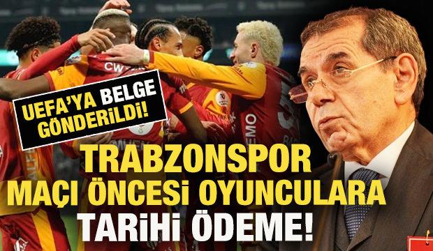 Galatasaray'dan Trabzonspor ma&ccedil;ı &ouml;ncesi oyunculara tarihi &ouml;deme! UEFA'ya belge g&ouml;nderildi