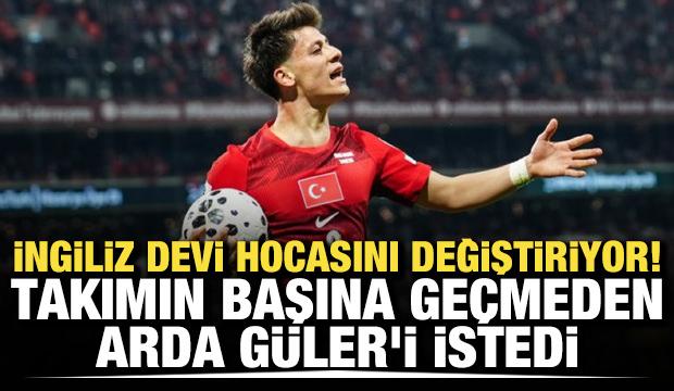 İngiliz devi hocasını değiştiriyor! Takımın başına geçmeden Arda Güler'i istedi