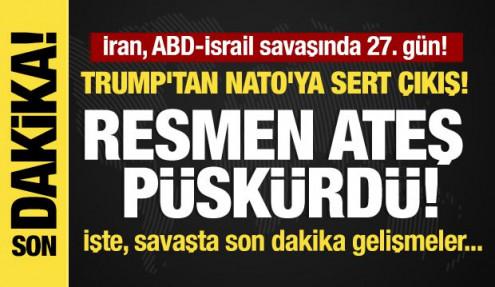İran, ABD-İsrail savaşında 27. gün! Son dakika gelişmeler