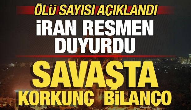 İran son dakika duyurdu! Savaşta ölü sayısı açıklandı! Korkunç bilanço