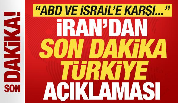İran'dan Türkiye açıklaması: ABD ve İsrail'e karşı güçlü şekilde dile getiriyorlar