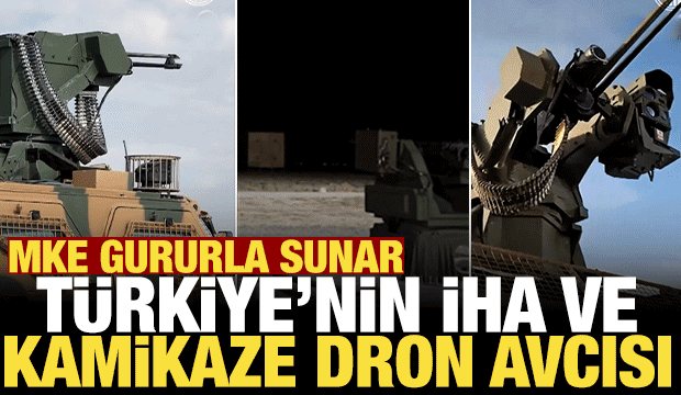 MKE gururla sunar! T&uuml;rkiye'nin İHA ve kamikaze dron avcısı!