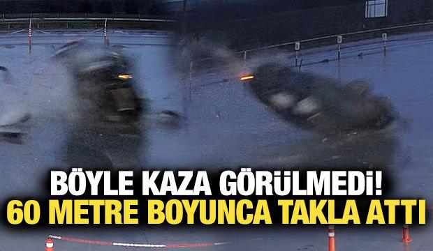 Otomobilin 60 metre boyunca defalarca takla attığı kaza kamerada!