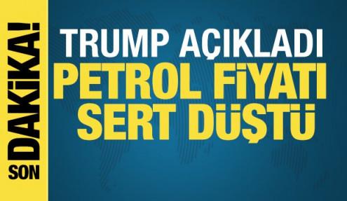 Trump açıkladı! Petrol fiyatları sert düştü