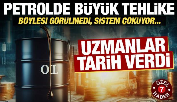 Petrolde 3 büyük senaryo: Uzmanlar tarih verdi!