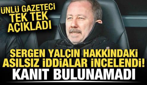 Sergen Yalçın hakkındaki asılsız iddialar incelendi: Kanıt bulunamadı
