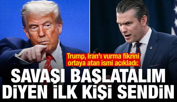 Trump, İran'ı vurma fikrini ortaya atan ismi açıkladı: Hadi yapalım diyen ilk kişi sendin