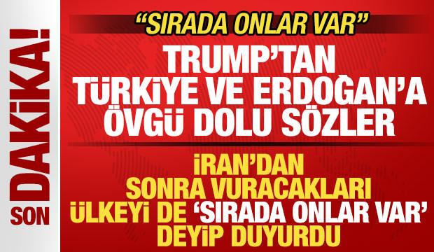 Trump'tan Türkiye ve Erdoğan açıklaması! İran'dan sonra vuracakları ülkeyi de açıkladı