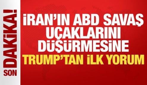 ABD savaş uçaklarının düşürülmesi sonrası Trump'tan ilk açıklama