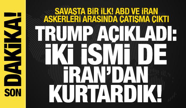 ABD ve İran askerleri arasında çatışma çıktı! Trump: İki F-15 pilotu da kurtarıldı