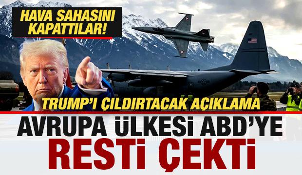 Avrupa &uuml;lkesi ABD'ye resti &ccedil;ekti! Trump'ı &ccedil;ıldırtacak a&ccedil;ıklama! Hava sahasını kapattılar