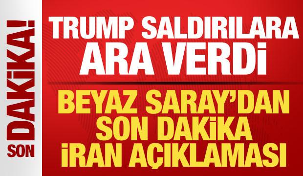 Beyaz Saray'dan son dakika İran açıklaması! Trump saldırılara ara verdi